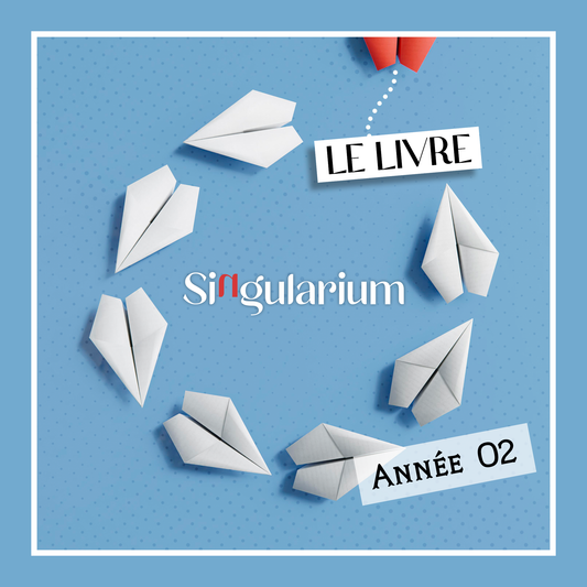 [Fr] Singularium Année 02 - Le Livre (Prix FDPI) PRECOMMANDE !